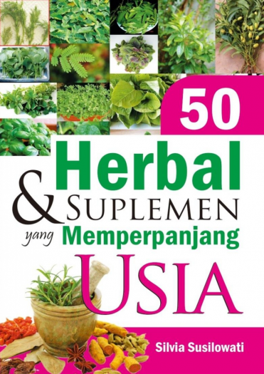 50 Herbal dan Suplemen Yang Memperpanjang Usia
