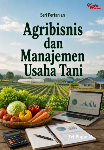 Agribisnis dan Manajemen Usaha Tani 
