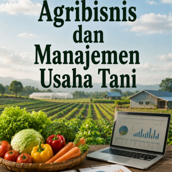 Agribisnis dan Manajemen Usaha Tani 