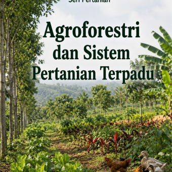 Agroforestri dan Sistem Pertanian Terpadu 