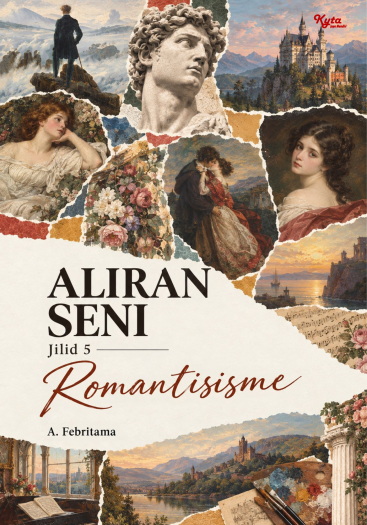 Aliran Seni Jilid 5 Romantisisme 