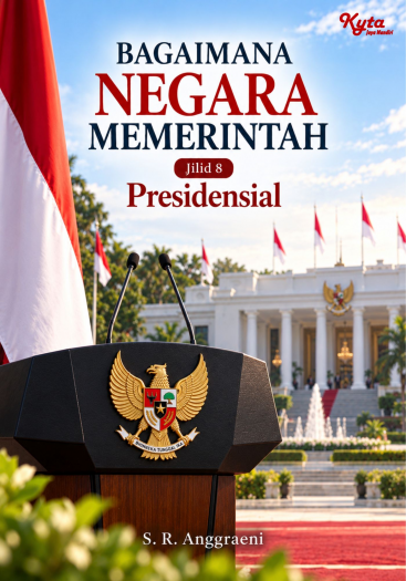 Bagaimana Negara Memerintah Jilid 8 Presidensial 