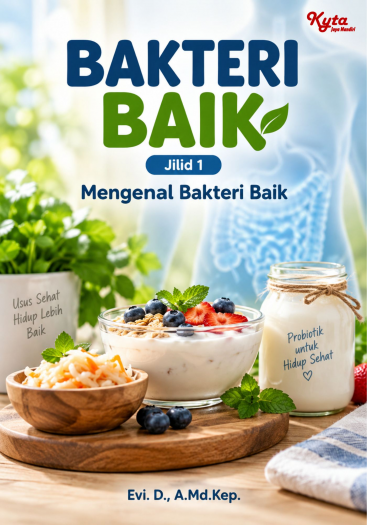 Bakteri Baik Jilid 1 Mengenal Bakteri Baik 