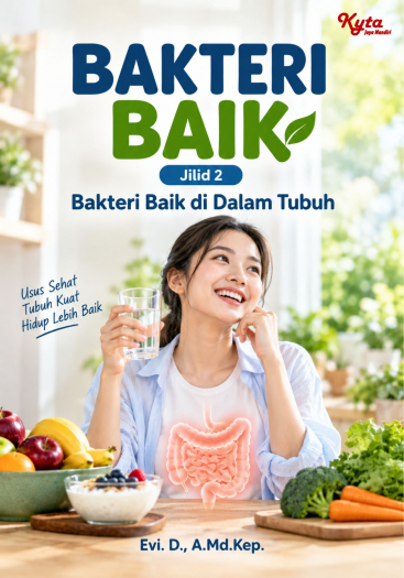 Bakteri Baik Jilid 2 Bakteri Baik di Dalam Tubuh 