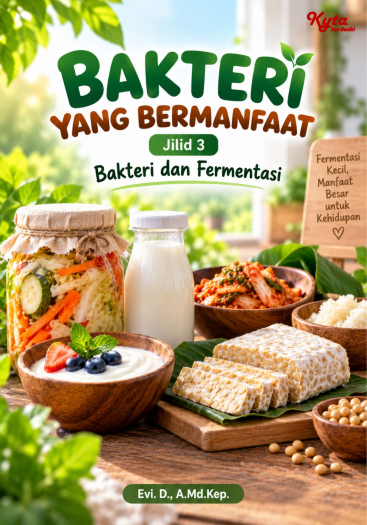 Bakteri yang Bermanfaat Jilid 3 Bakteri dan Fermentasi 