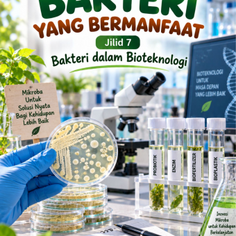 Bakteri yang Bermanfaat Jilid 7 Bakteri dalam Bioteknologi 