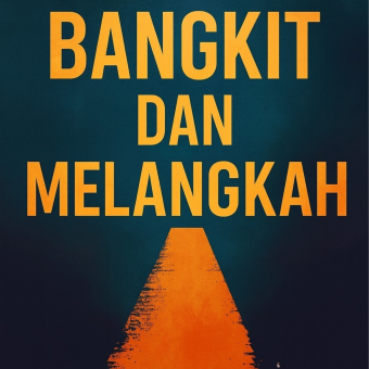 Bangkit dan Melangkah
