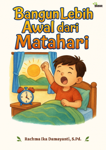 Bangun Lebih Awal dari Matahari