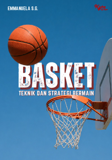 Basket: Teknik dan Strategi Bermain