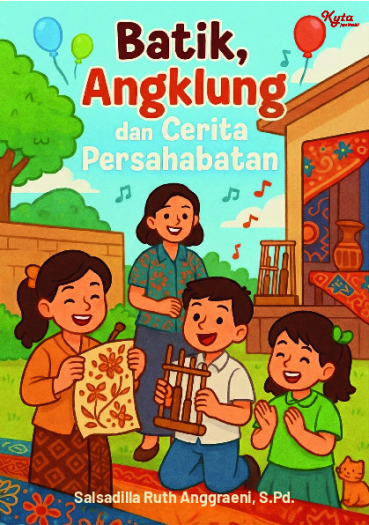 Batik, Angklung, dan Cerita Persahabatan