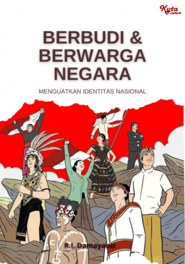 Berbudi dan Berwarga Negara Menguatkan Identitas Nasional 