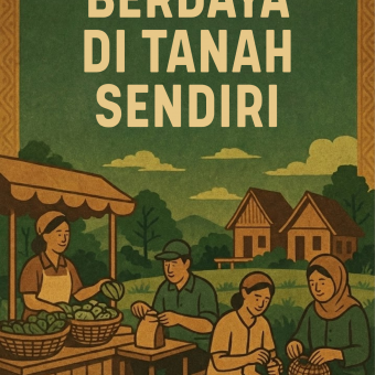 Berdaya di Tanah Sendiri 