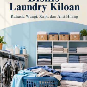 Bisnis Laundry Kiloan: Rahasia Wangi, Rapi, dan Anti Hilang 
