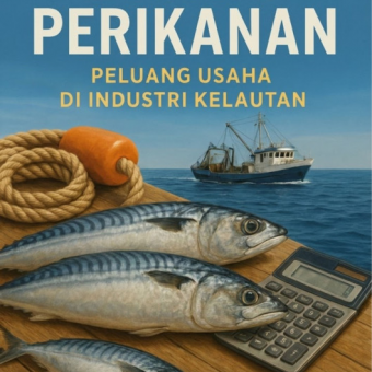 Bisnis Perikanan Peluang Usaha di Industri Kelautan