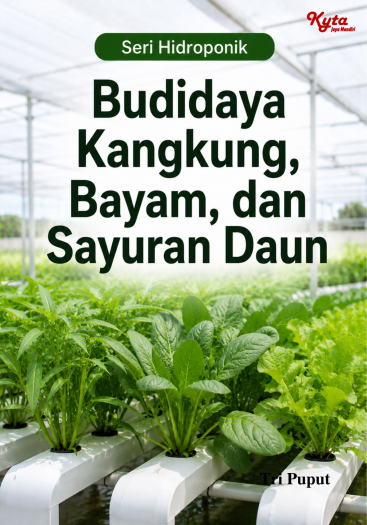 Budidaya Kangkung, Bayam, dan Sayuran Daun 