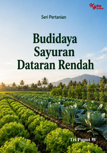 Budidaya Sayuran Dataran Rendah 