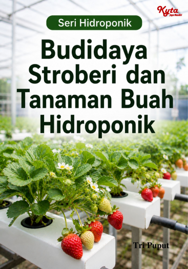 Budidaya Stroberi dan Tanaman Buah Hidroponik 