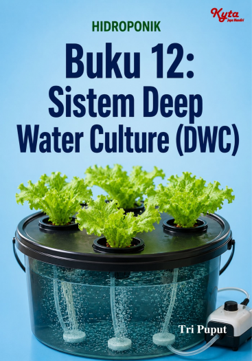 Buku 12: Sistem Deep Water Culture (DWC) 