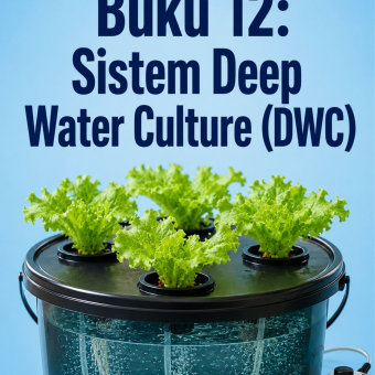 Buku 12: Sistem Deep Water Culture (DWC) 