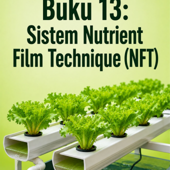 Buku 13: Sistem Nutrient Film Technique (NFT) 