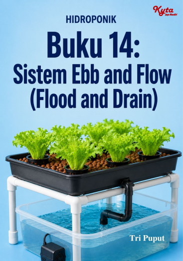 Buku 14: Sistem Ebb and Flow (Flood and Drain) 