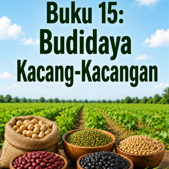 Buku 15: Budidaya Kacang-Kacangan 