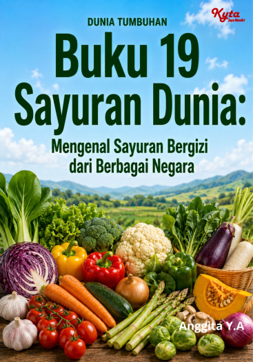 Buku 19 Sayuran Dunia: Mengenal Sayuran Bergizi dari Berbagai Negara 