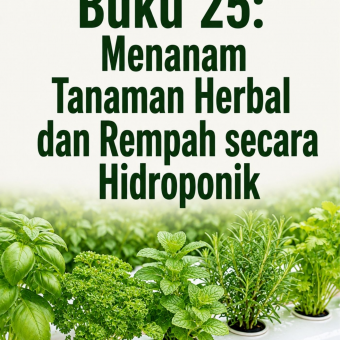 Buku 25: Menanam Tanaman Herbal dan Rempah secara Hidroponik 