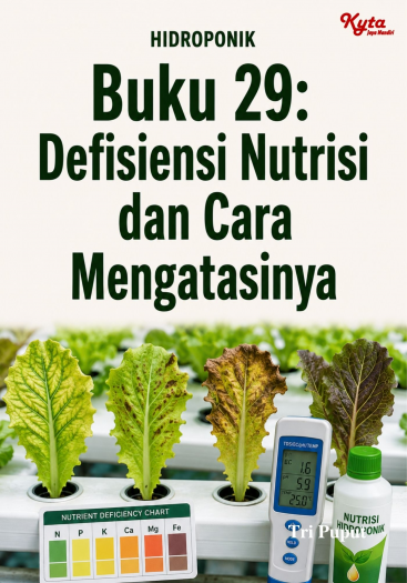Buku 29: Defisiensi Nutrisi dan Cara Mengatasinya 
