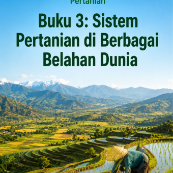 Buku 3: Sistem Pertanian di Berbagai Belahan Dunia 