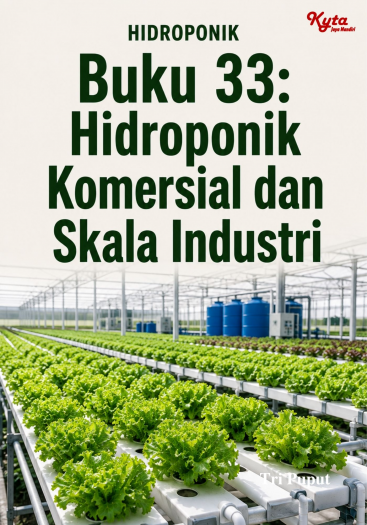Buku 33: Hidroponik Komersial dan Skala Industri 