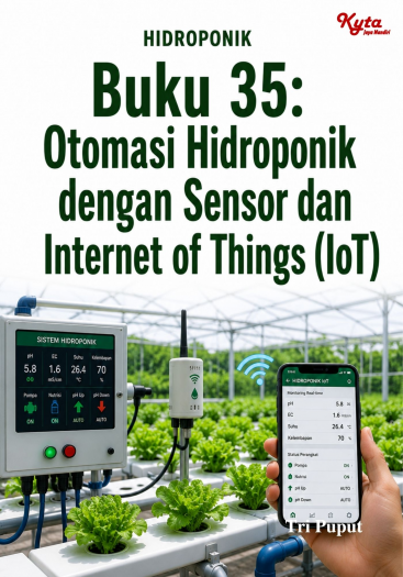 Buku 35: Otomasi Hidroponik dengan Sensor dan Internet of Things (IoT) 