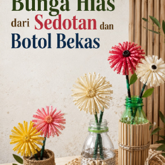 Bunga Hias dari Sedotan dan Botol Bekas