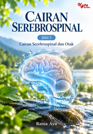 Cairan Serebrospinal Jilid 5 Cairan Serebrospinal dan Otak 
