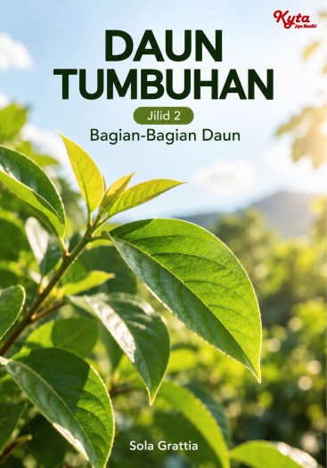 Daun Tumbuhan Jilid 2 Bagian-Bagian Daun 