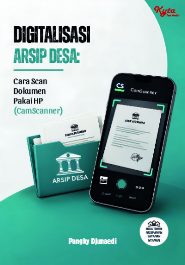 Digitalisasi Arsip Desa: Cara Scan Dokumen Pakai HP (CamScanner) 