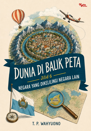 Dunia di Balik Peta Jilid 6 Negara yang Dikelilingi Negara Lain 