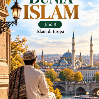 Dunia Islam Jilid 8 Islam di Eropa 