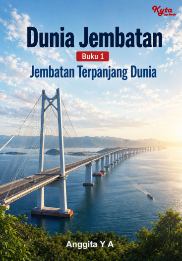 Dunia Jembatan Buku 1 Jembatan Terpanjang Dunia 