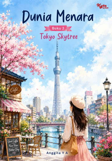 Dunia Menara Buku 3 Tokyo Skytree 