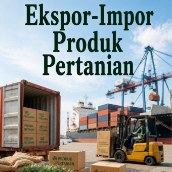 Ekspor-Impor Produk Pertanian 