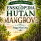 Ensiklopedia Hutan Mangrove: Benteng Hijau Penjaga Pesisir Dunia 