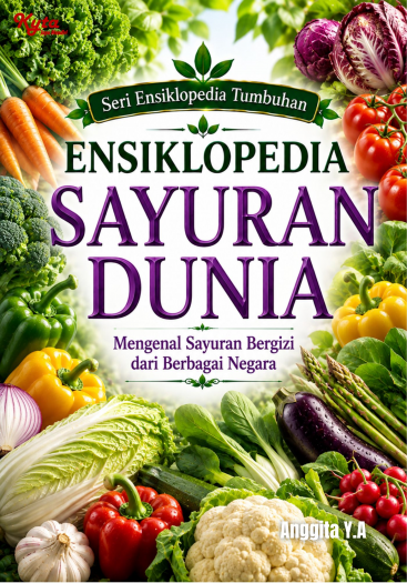 Ensiklopedia Sayuran Dunia: Mengenal Sayuran Bergizi dari Berbagai Negara 