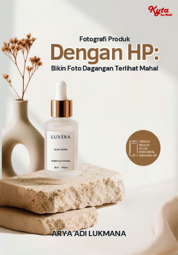 Fotografi Produk Dengan HP: Bikin foto Dagangan Terlihat Mahal 