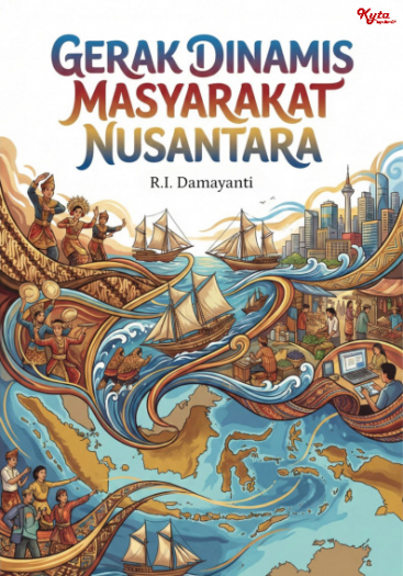 Gerak Dinamis Masyarakat Nusantara