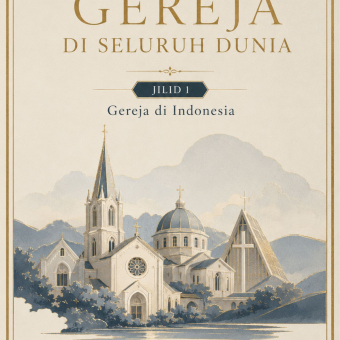 Gereja di Seluruh Dunia Jilid 1 Gereja di Indonesia 