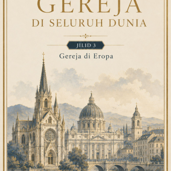 Gereja di Seluruh Dunia Jilid 3 Gereja di Eropa 