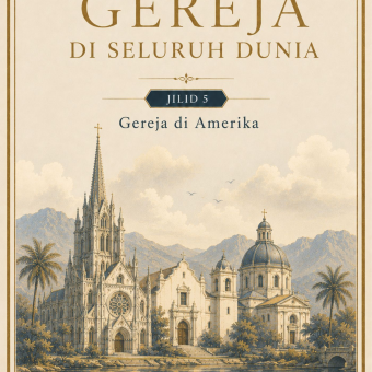 Gereja di Seluruh Dunia Jilid 5 Gereja di Amerika 