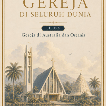 Gereja di Seluruh Dunia Jilid 6 Gereja di Australia dan Oseania 