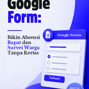 Google Form: Bikin Absensi Rapat dan Survei Warga Tanpa Kertas 
